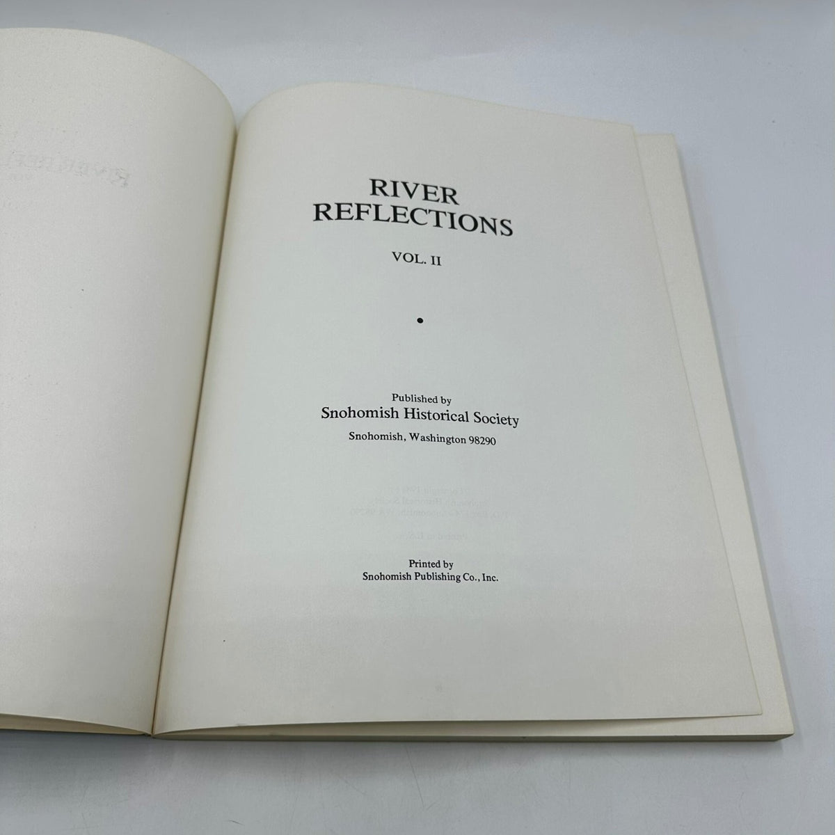 River Reflections Vol II 1981 Snohomish Washington Local History Paperback