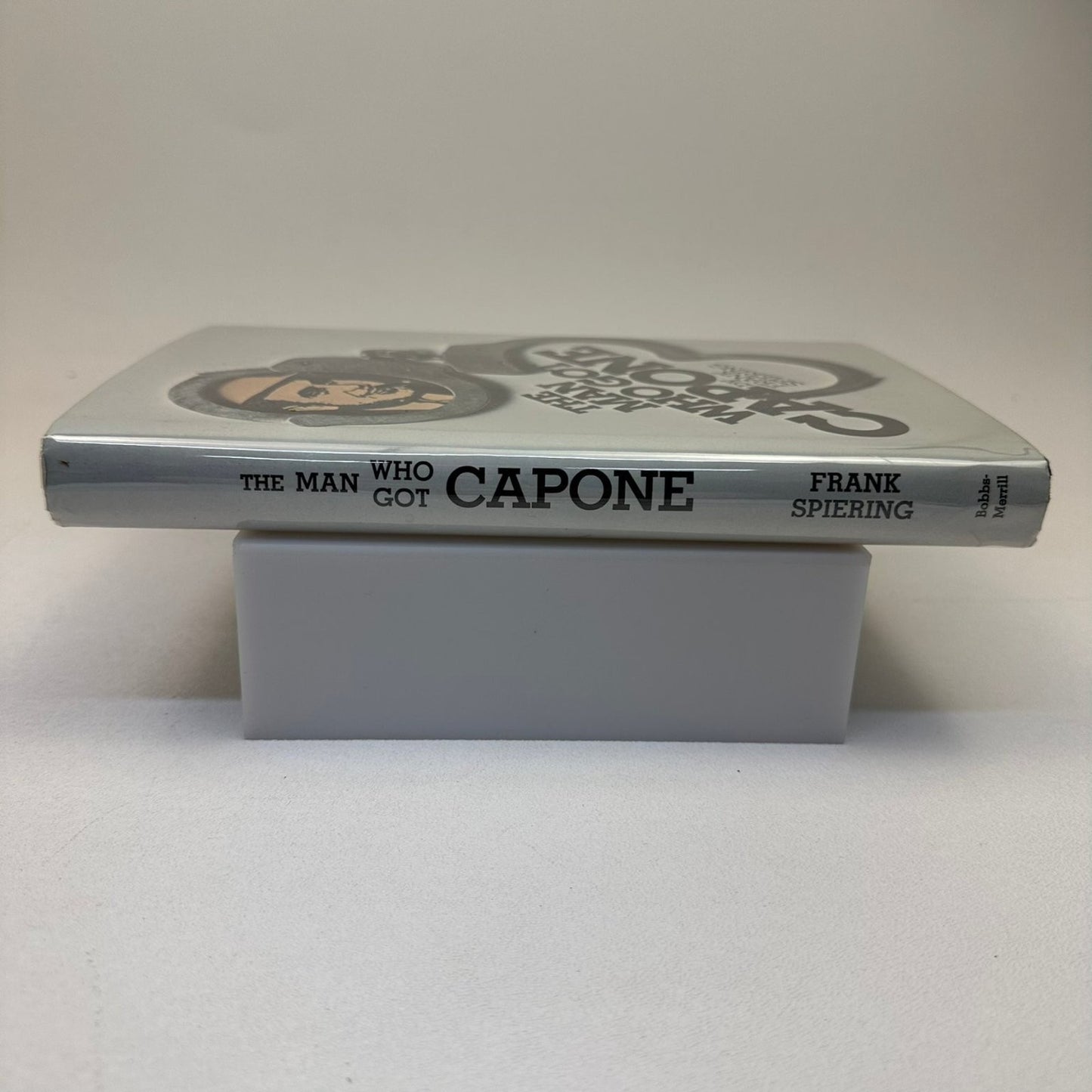 The Man Who Got Capone Frank Spiering 1976 First Printing Signed Bobbs-Merrill