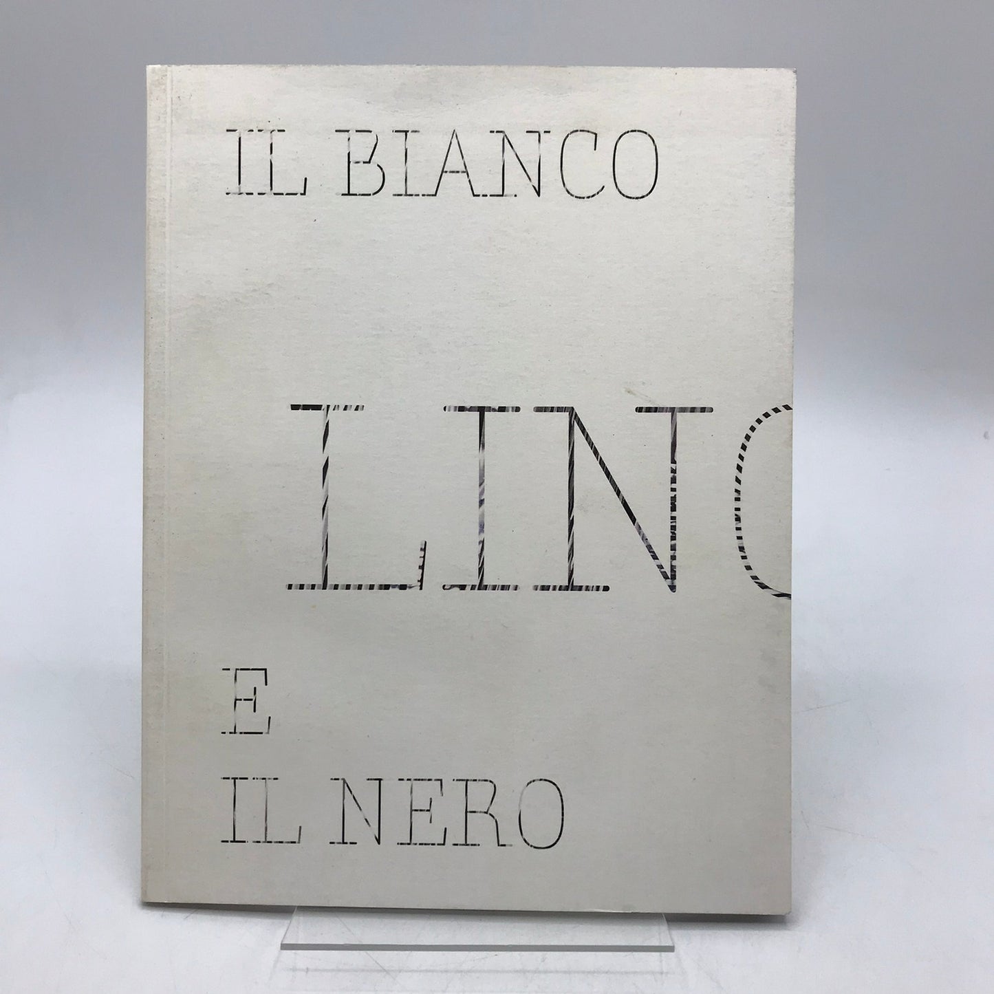 Il Bianco E Il Nero Lino Tagliapietra SIGNED Museum Book Feb to March 2008 Art