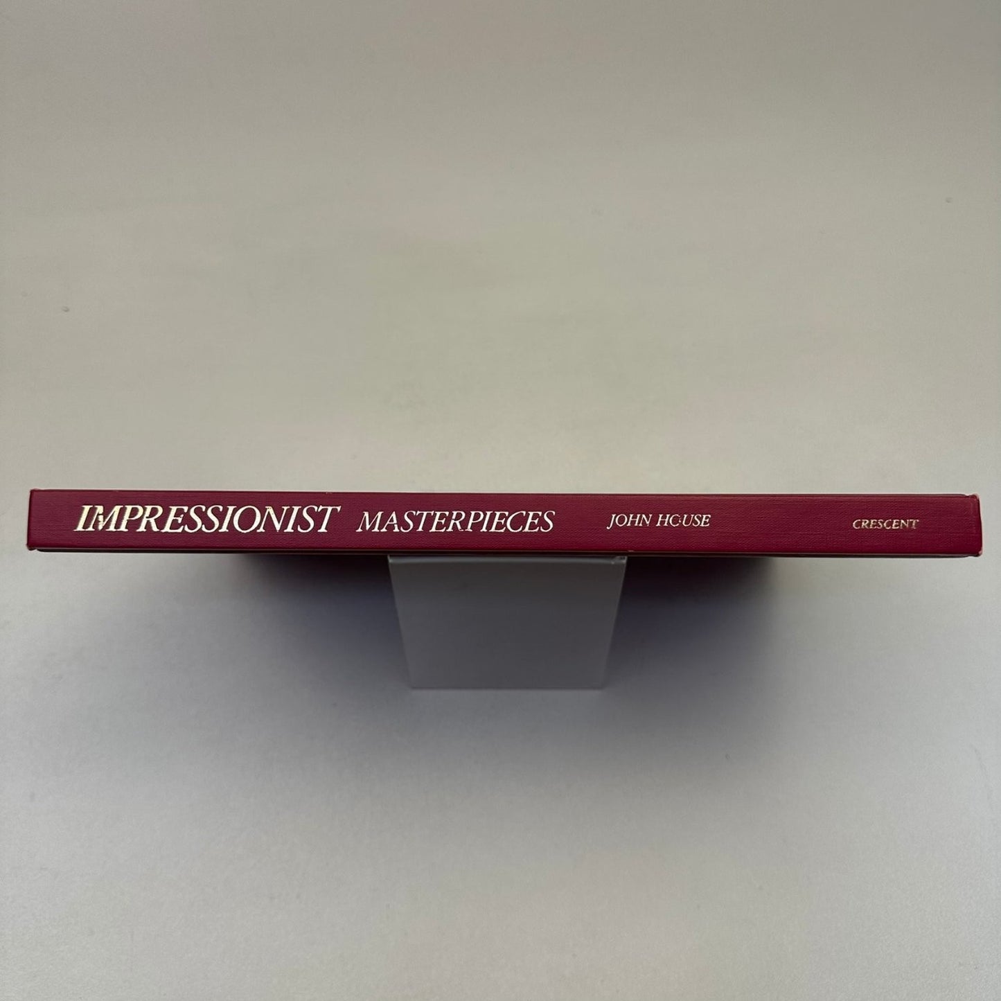 Impressionist Masterpieces John House 1987 Art History Crescent Books