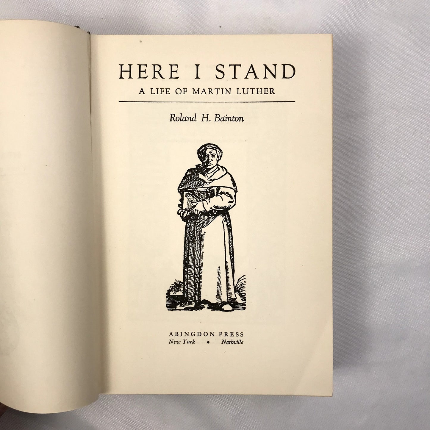Here I Stand: A Life of Martin Luther Hardcover Book by Roland H. Bainton 1950