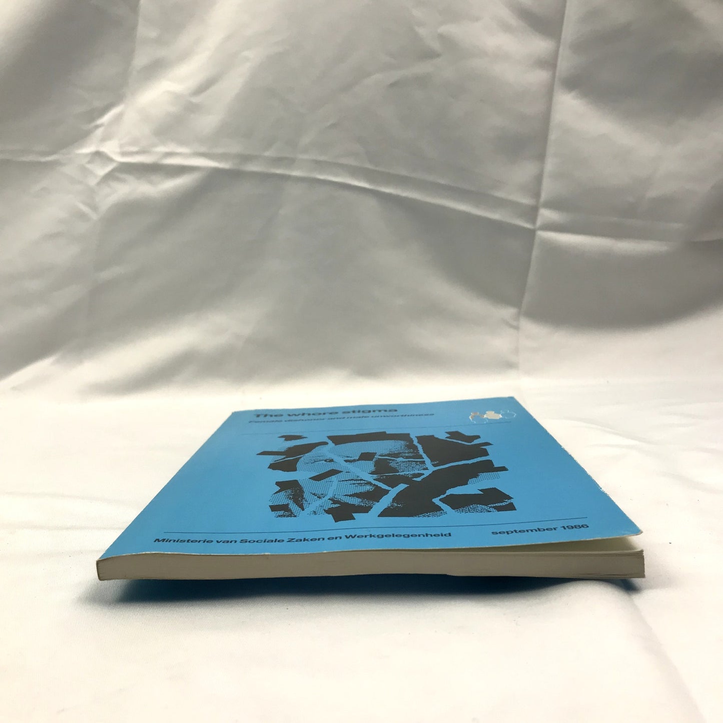 The Whore Stigma: Female Dishonor and Male Unworthiness Signed by Gail Pheterson