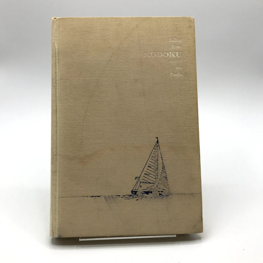 Kodoku: Sailing Alone Across the Pacific Hardcover Book by Kenichi Horie 1964