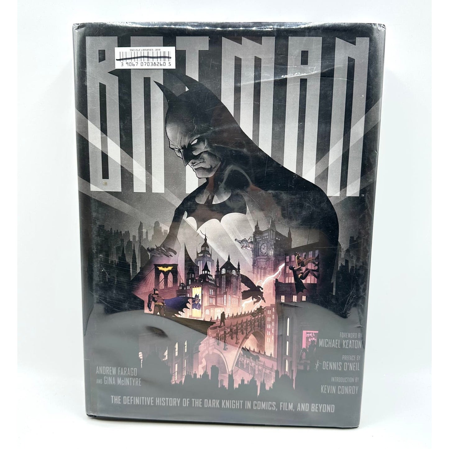 Batman: The Definitive History of the Dark Knight in Comics, Film, and Beyond