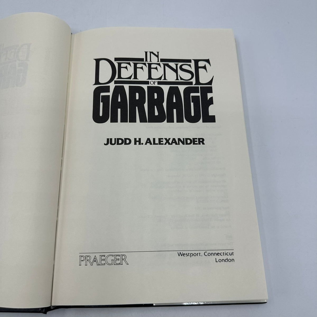 In Defense of Garbage Judd H. Alexander 1993 Signed First Edition Praeger
