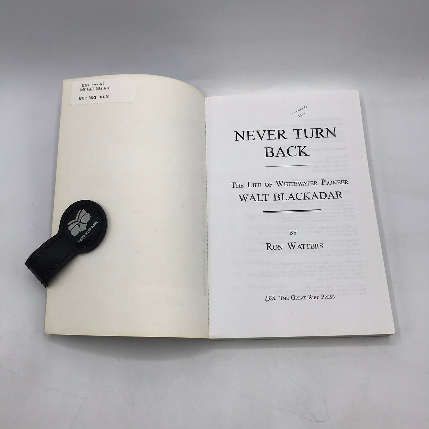 Never Turn Back Ron Watters SIGNED Whitewater Pioneer Walt Blackadar Biography