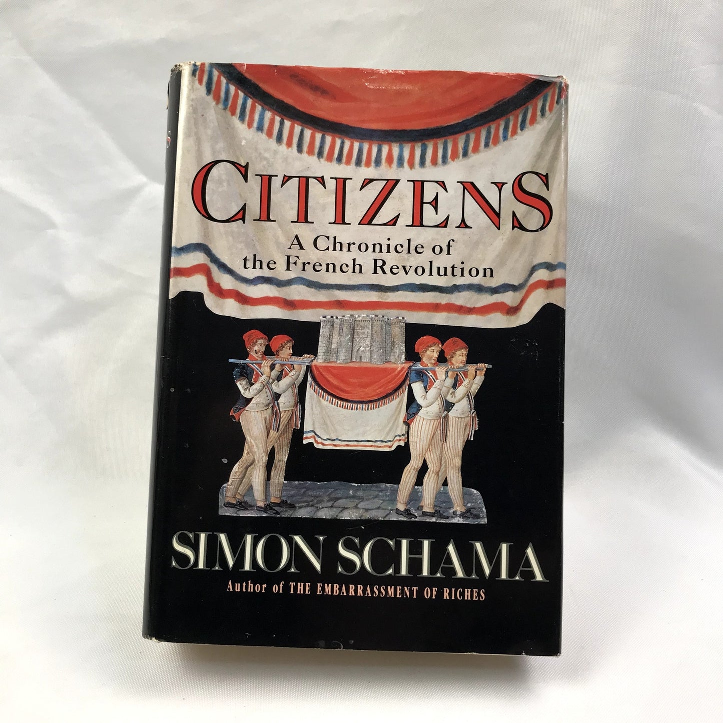 Citizens: A Chronicle of the French Revolution First Edition Book Simon Schama