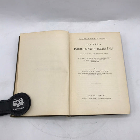 Chaucers Prologue and Knightes Tale Stephen H Carpenter XIVth Century English