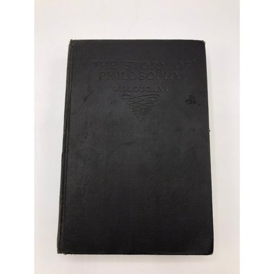 The Story of Philosophy Will Durant History Biography Memoir Psychology Science