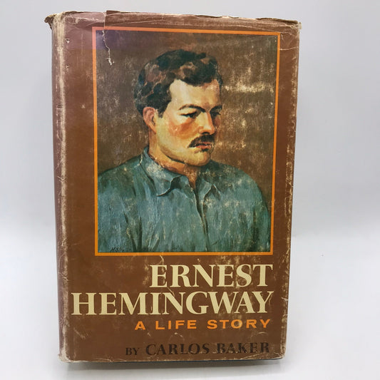 Ernest Hemingway A Life Story Carlos Baker Literary Criticism Biography Memoir