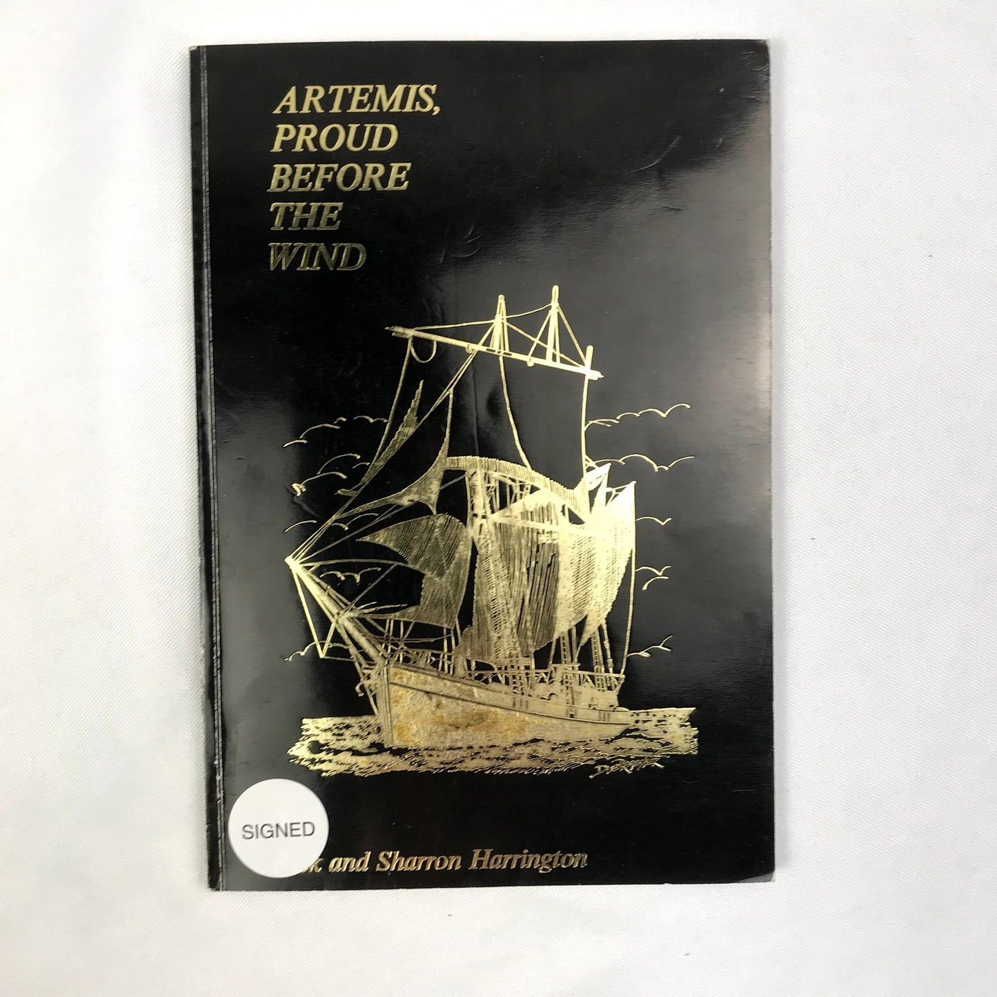 Artemis, Proud Before the Wind Rick & Sharron Harrington 1980 Signed 1st Edition