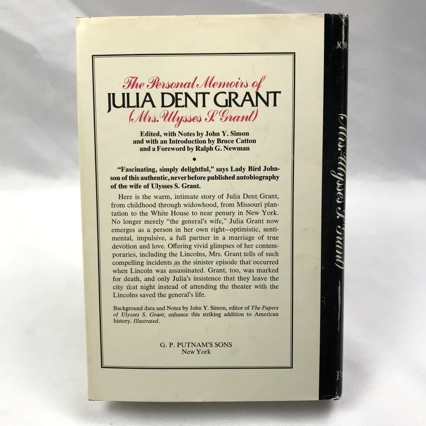 Personal Memoirs of Julia Dent Grant Edited by John Y. Simon First Edition 1975