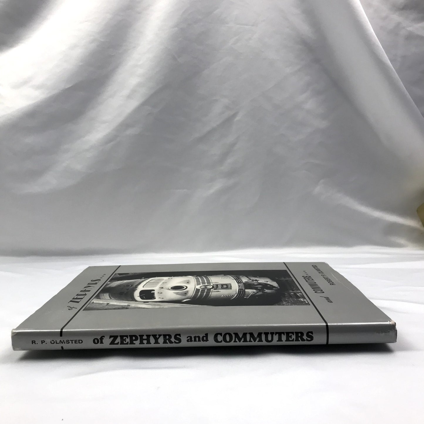 Of Zephyrs and Commuters First Edition Hardcover Book by Robert P. Olmsted 1984