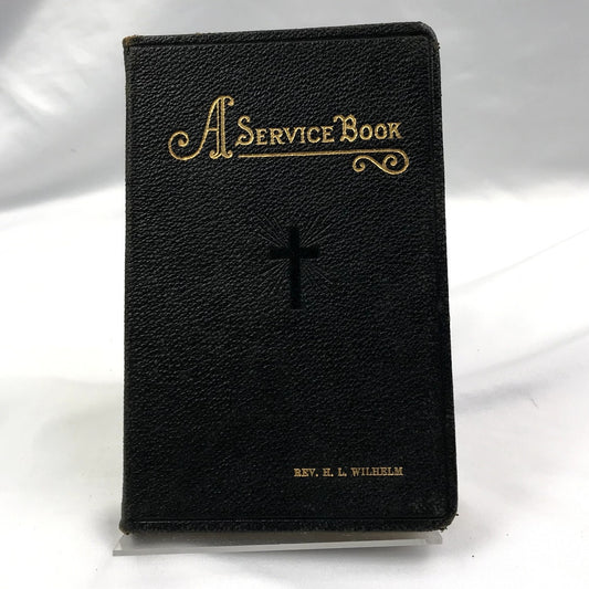 H. L. Wilhelm A Service Book Funerals Guide by National Selected Morticians 1925