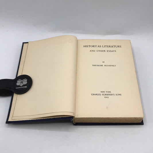 History as Literature and Other Essays Theodore Roosevelt World Civilization