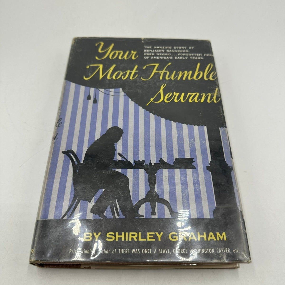Your Most Humble Servant Shirley Graham 1949 Biography Benjamin Banneker Messner