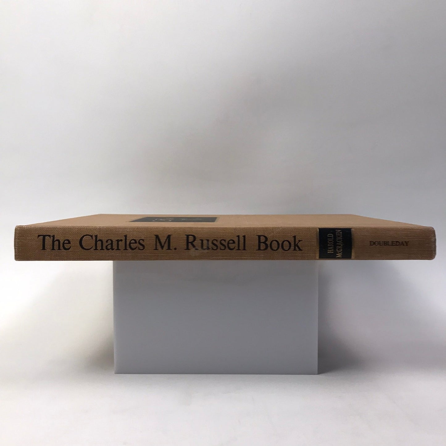 The Charles M Russell Book Life and Work of The Cowboy Artist Harold McCracken