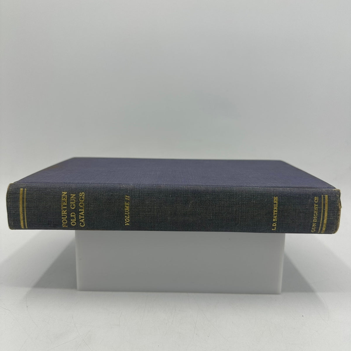 Fourteen Old Gun Catalogs for the Collector Volume II L D Satterlee 3rd Edition