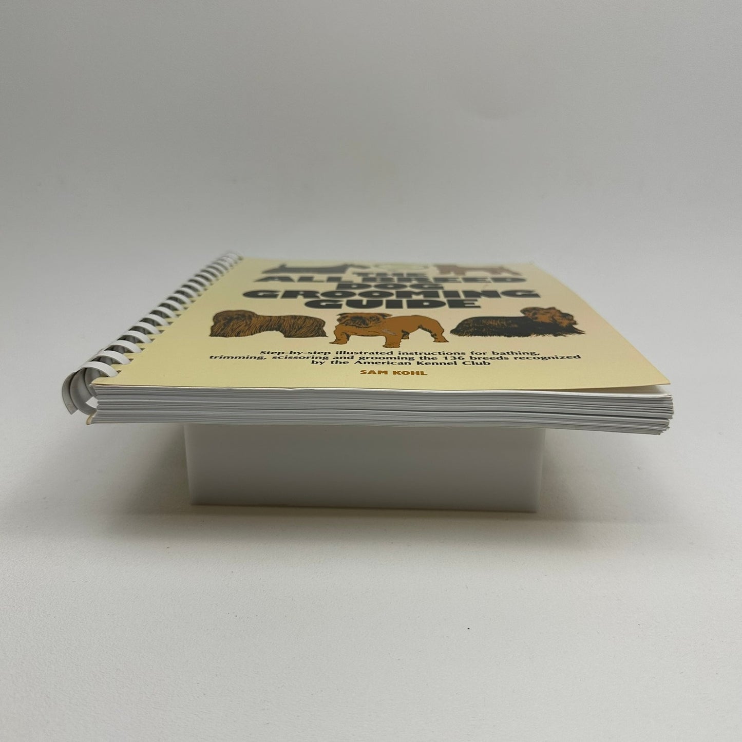 The All Breed Dog Grooming Guide Sam Kohl Bathing Trimming Scissoring Revised