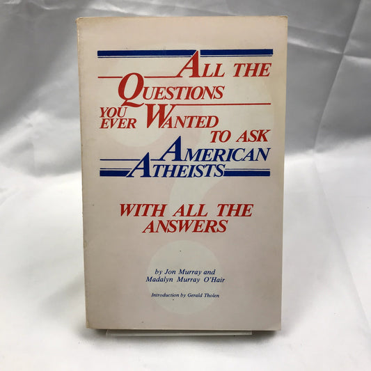 All The Questions You Ever Wanted To Ask American Atheists Paperback Book 1983