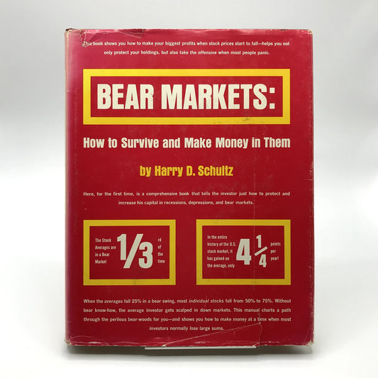 Bear Markets How To Survive and Make Money In Them Harry D Schultz Investing