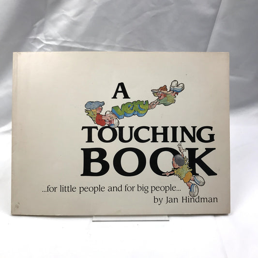 A Very Touching Book for Little People and Big People Jan Hindman 1985 Paperback
