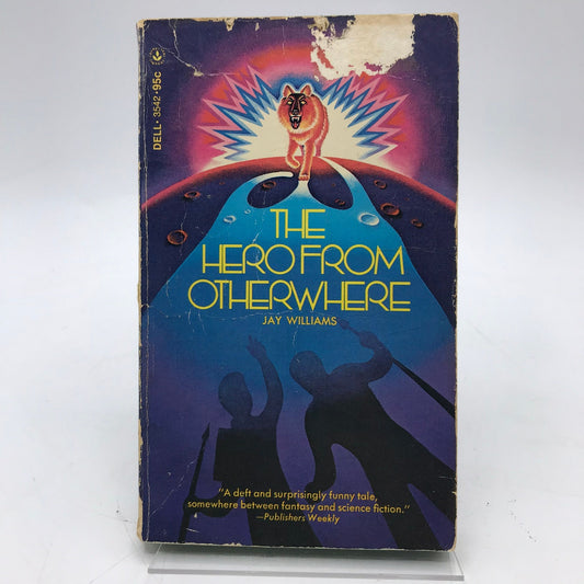 The Hero from Otherwhere Paperback Science Fiction Book by Jay Williams 1973