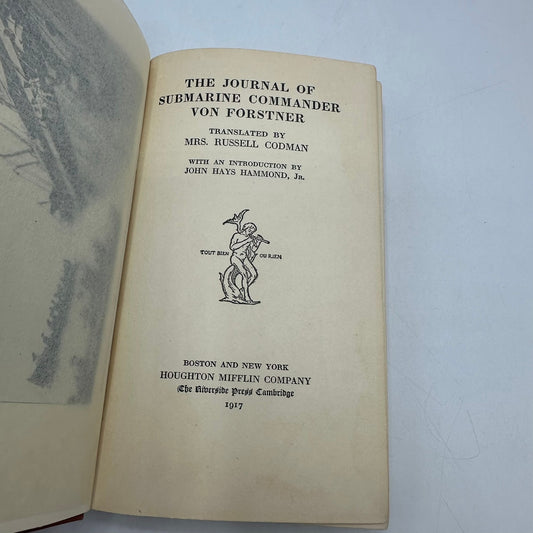 The Journal of Submarine Commander Von Forstner Memoir World War I History 1917
