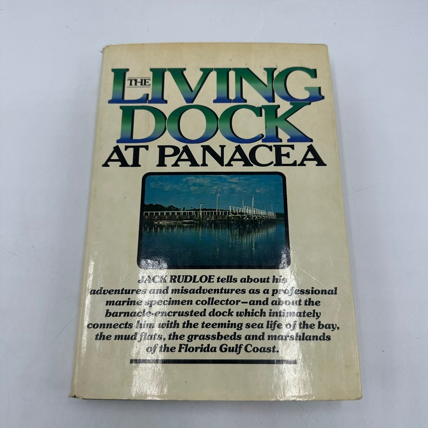 The Living Dock at Panacea by Jack Rudloe Signed First Edition Science and Math