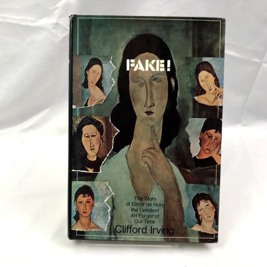Fake! The Story of Elmyr De Hory First Edition Hardcover by Clifford Irving 1969