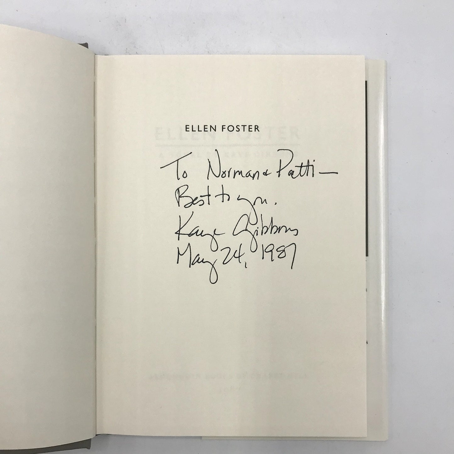 Ellen Foster a Novel by Kaye Gibbons Signed First Edition Hardcover Book 1987