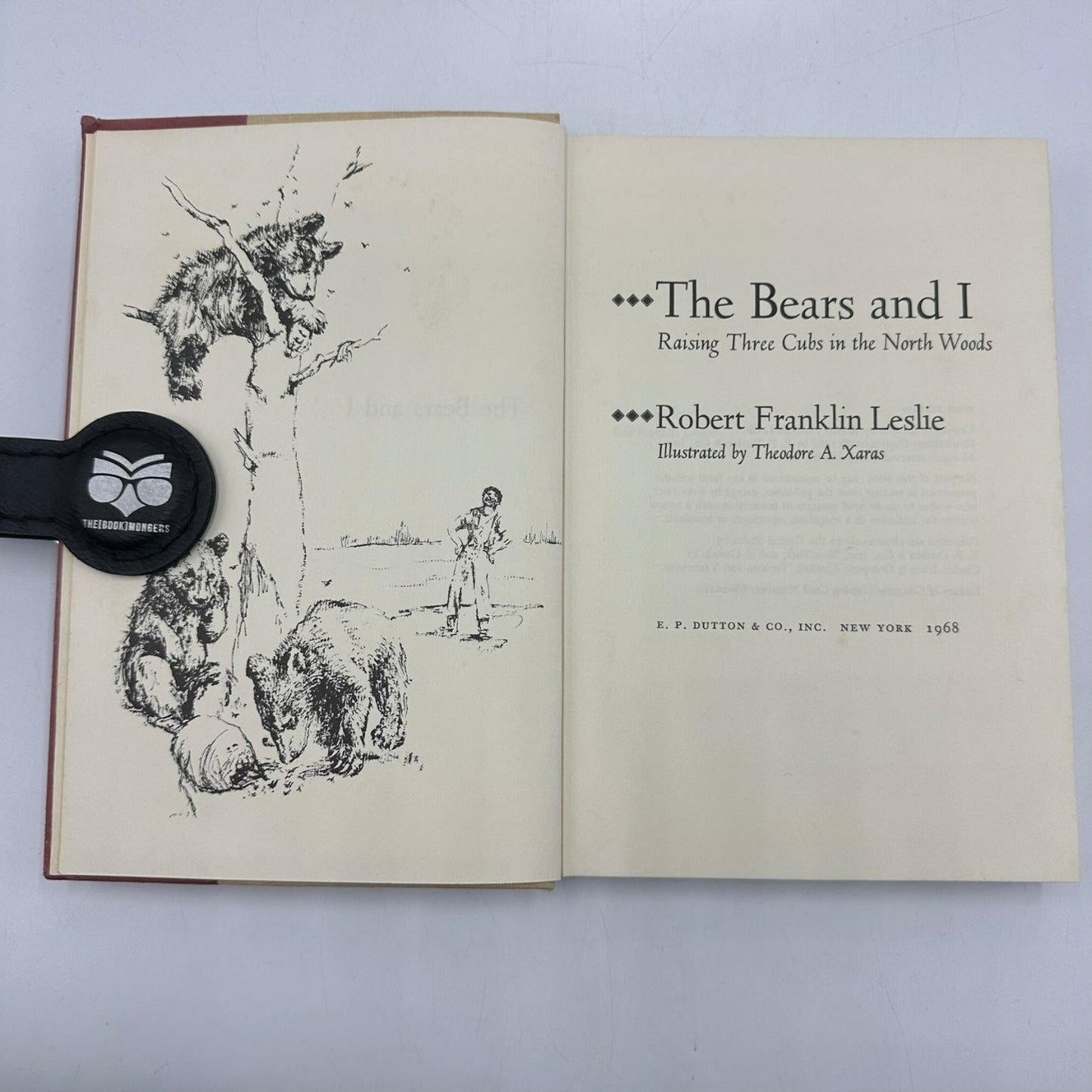 The Bears and I Robert Franklin Leslie 1968 First Edition Illustrated E.P