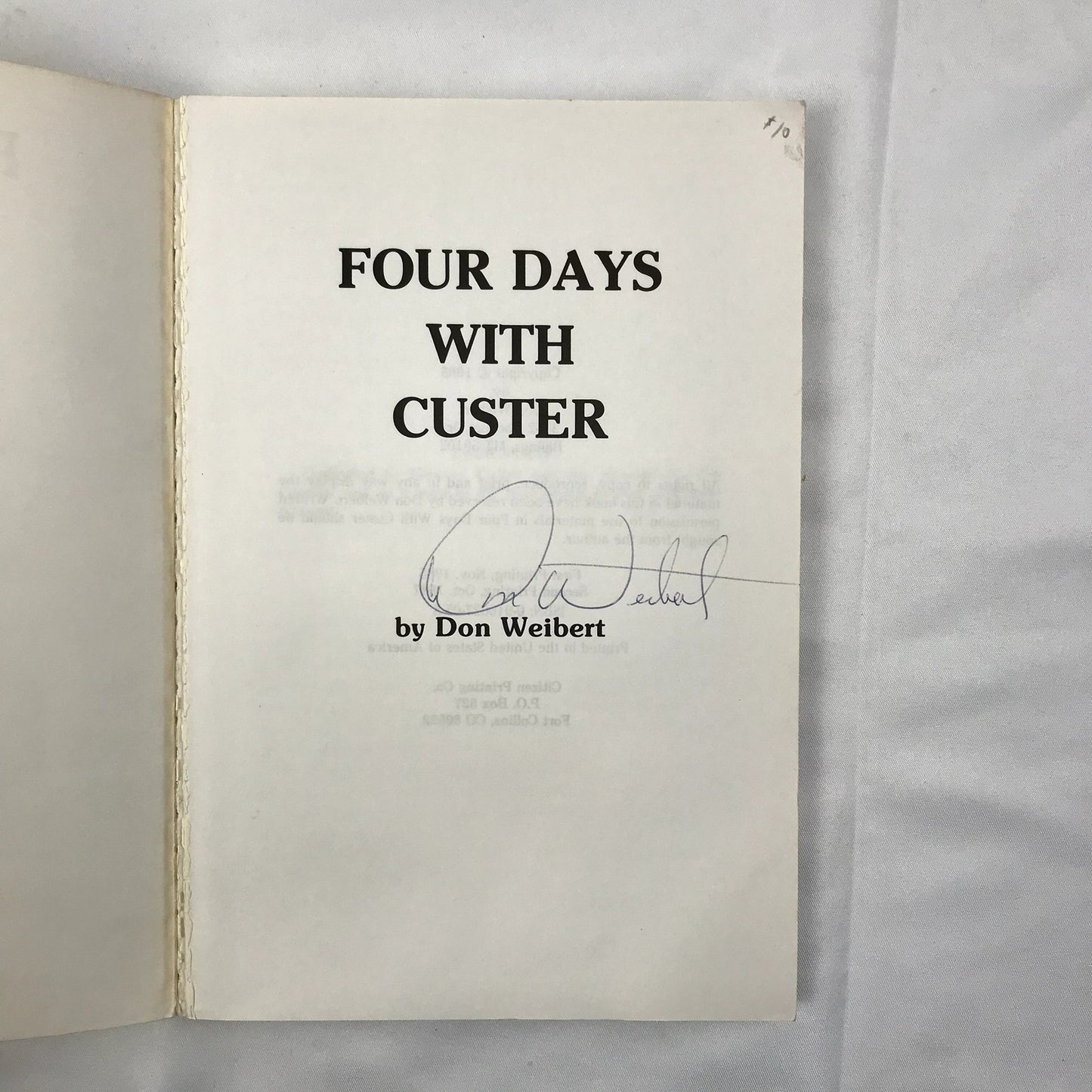 Four Days with Custer Signed Illustrated Paperback Book by Don L. Weibert 1985