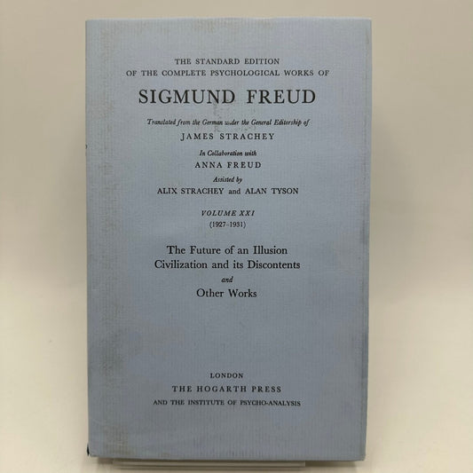 Future of an Illusion Freud 1964 Standard Edition Volume XXI Psychology Hogarth