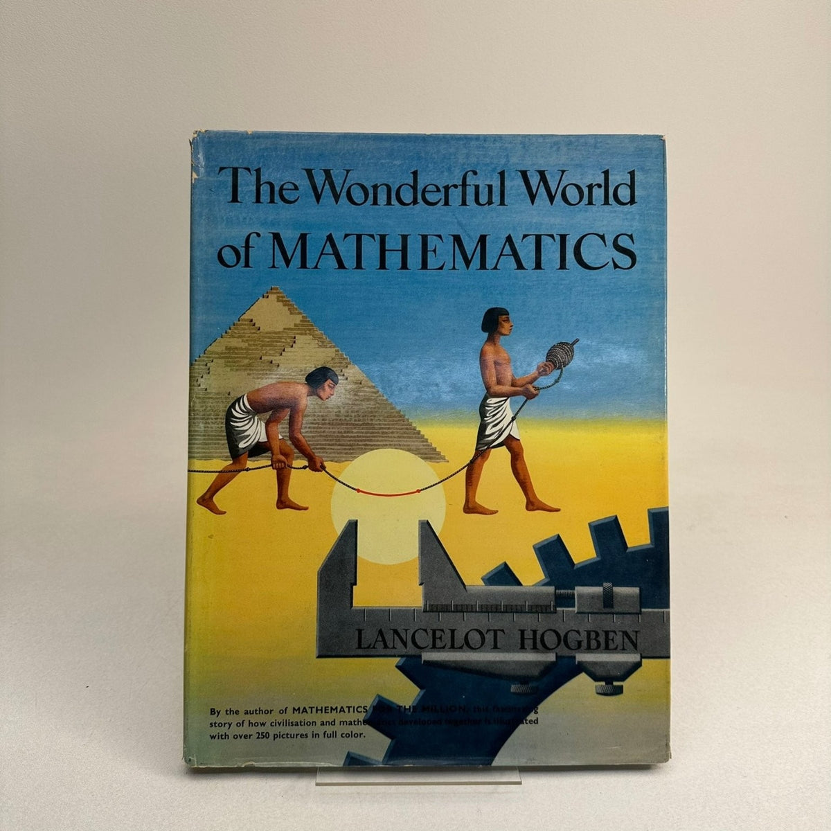 Wonderful World of Mathematics Lancelot Hogben 1955 First Edition