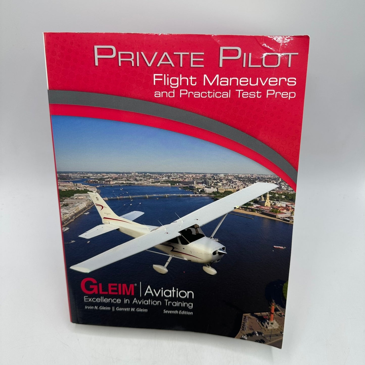 Private Pilot Flight Maneuvers and Practical Test Prep Irvin and Garrett W Gleim