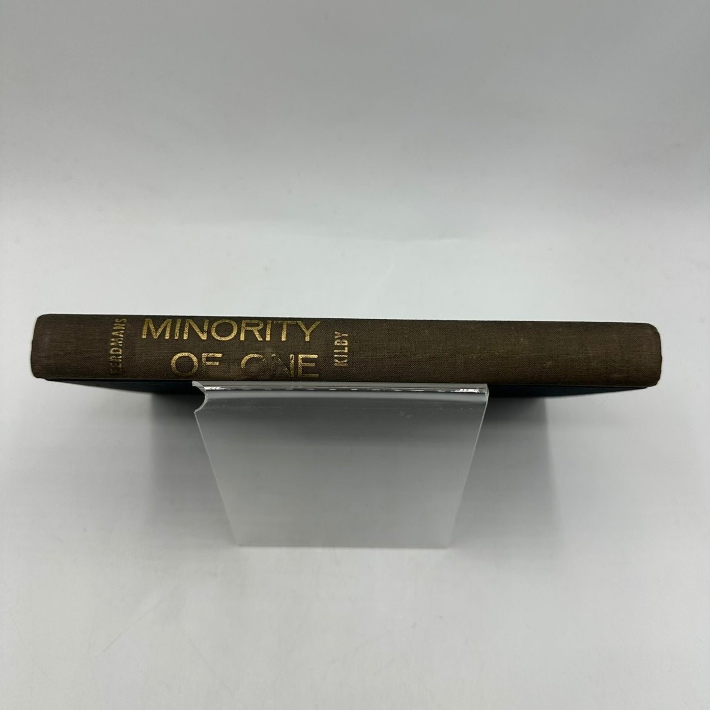 Minority of One Kilby 1959 First Printing Biography Jonathan Blanchard Eerdmans
