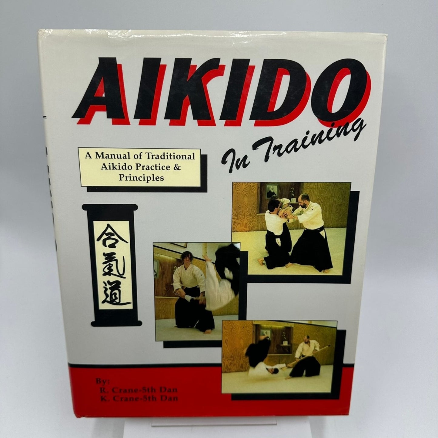 Aikido In Training R. Crane 1996 Martial Arts Reference Stanley Pranin