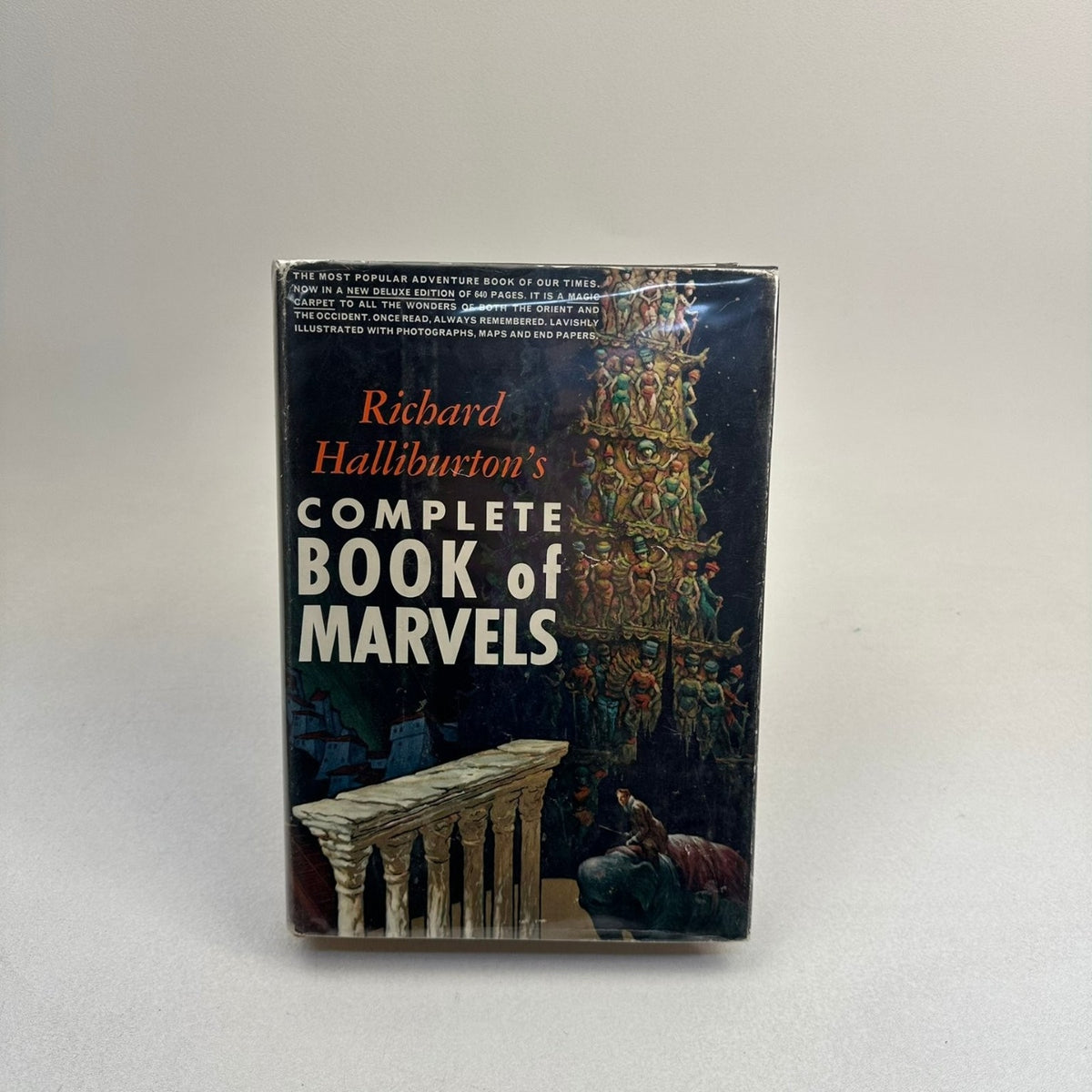 Complete Book of Marvels Richard Halliburton 1960 Deluxe Illustrated
