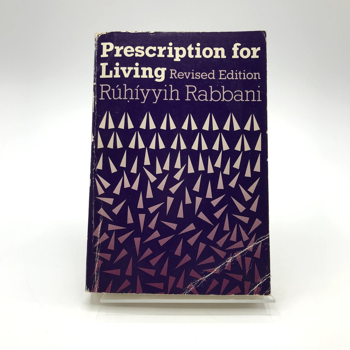 Prescription For Living Paperback Book by Ruhiyyih Rabbani Revised Edition 1978