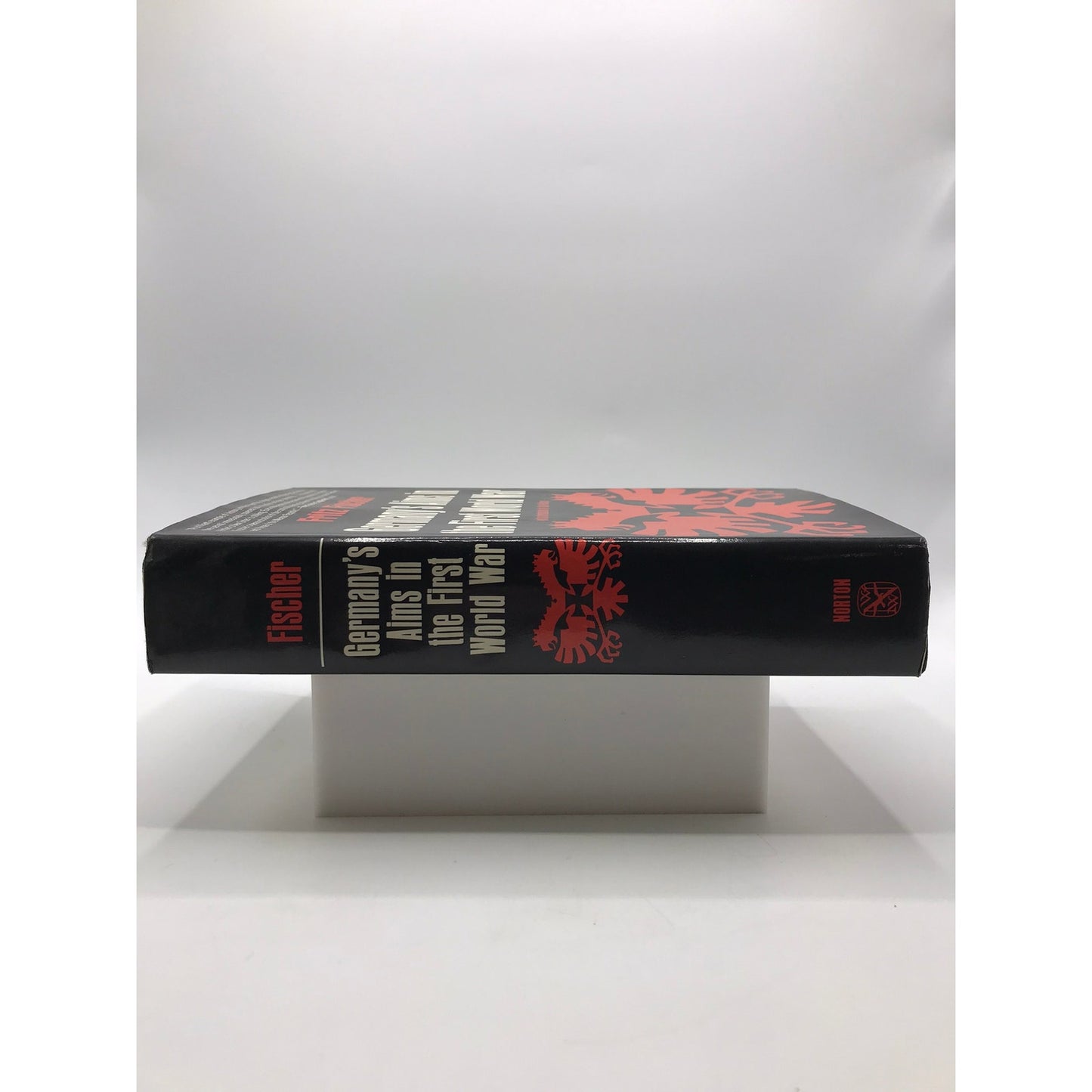 Germanys Aims In The First World War Fritz Fischer European Military History WWI