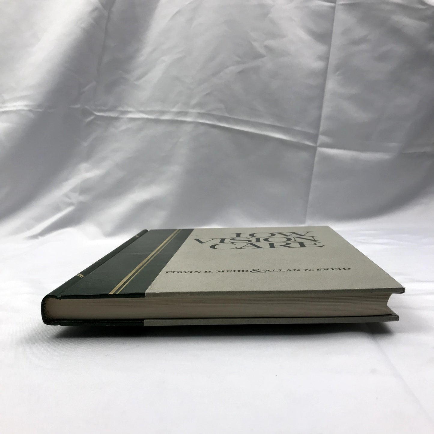 Low Vision Care 1st Edition Hardcover Book by Edwin B. Mehr, Allan N. Freid 1975