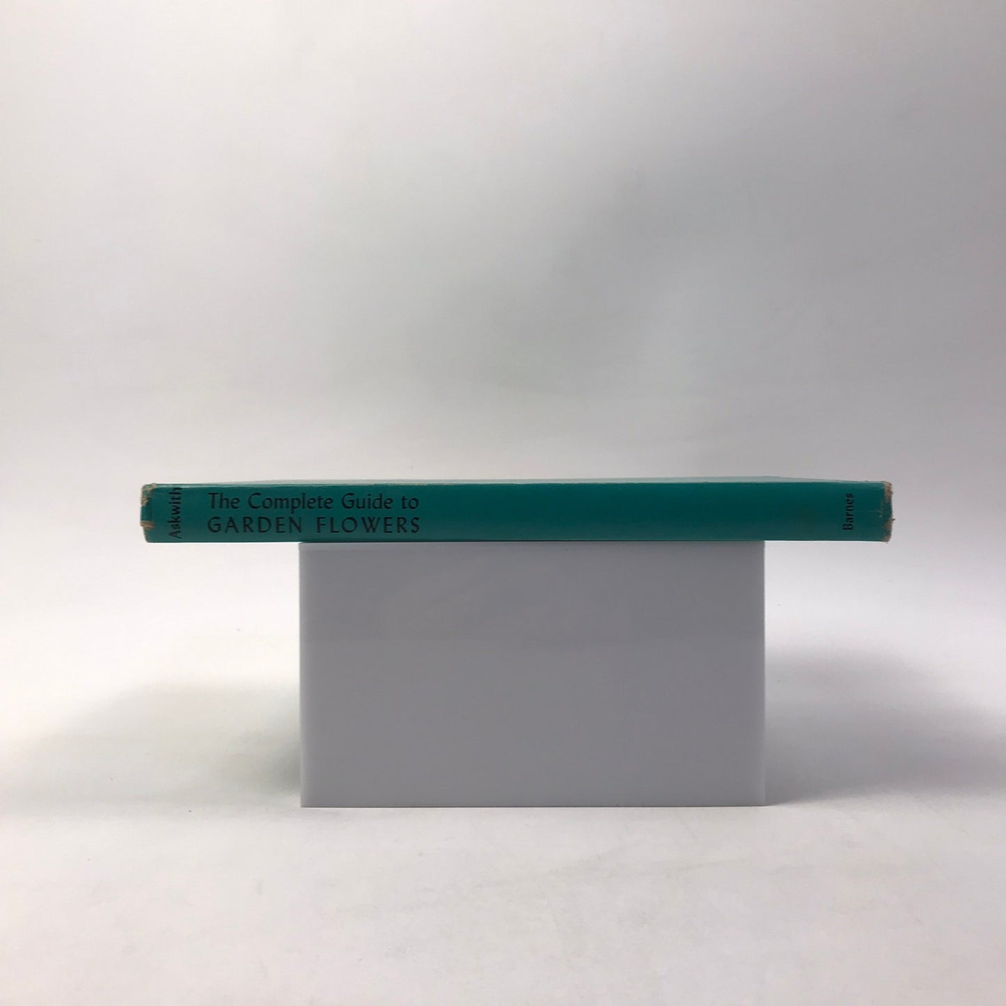 The Complete Guide To Garden Flowers Herbert Askwith Encyclopedia Plants Nature