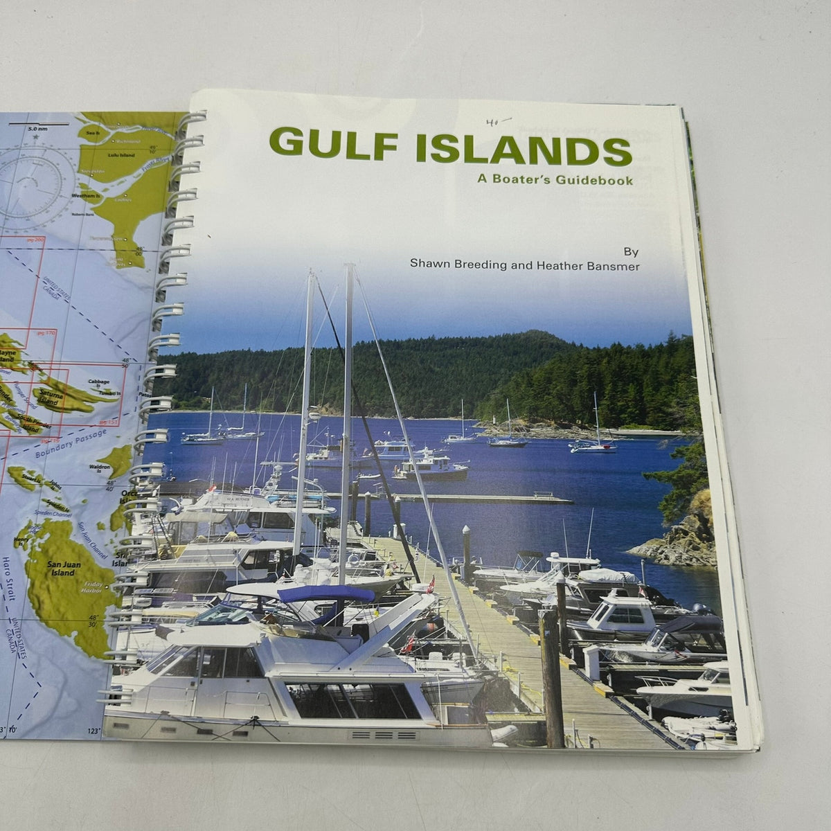 Gulf Islands A Boaters Guidebook Shawn Breeding and Heather Bansmer Spiral Bound