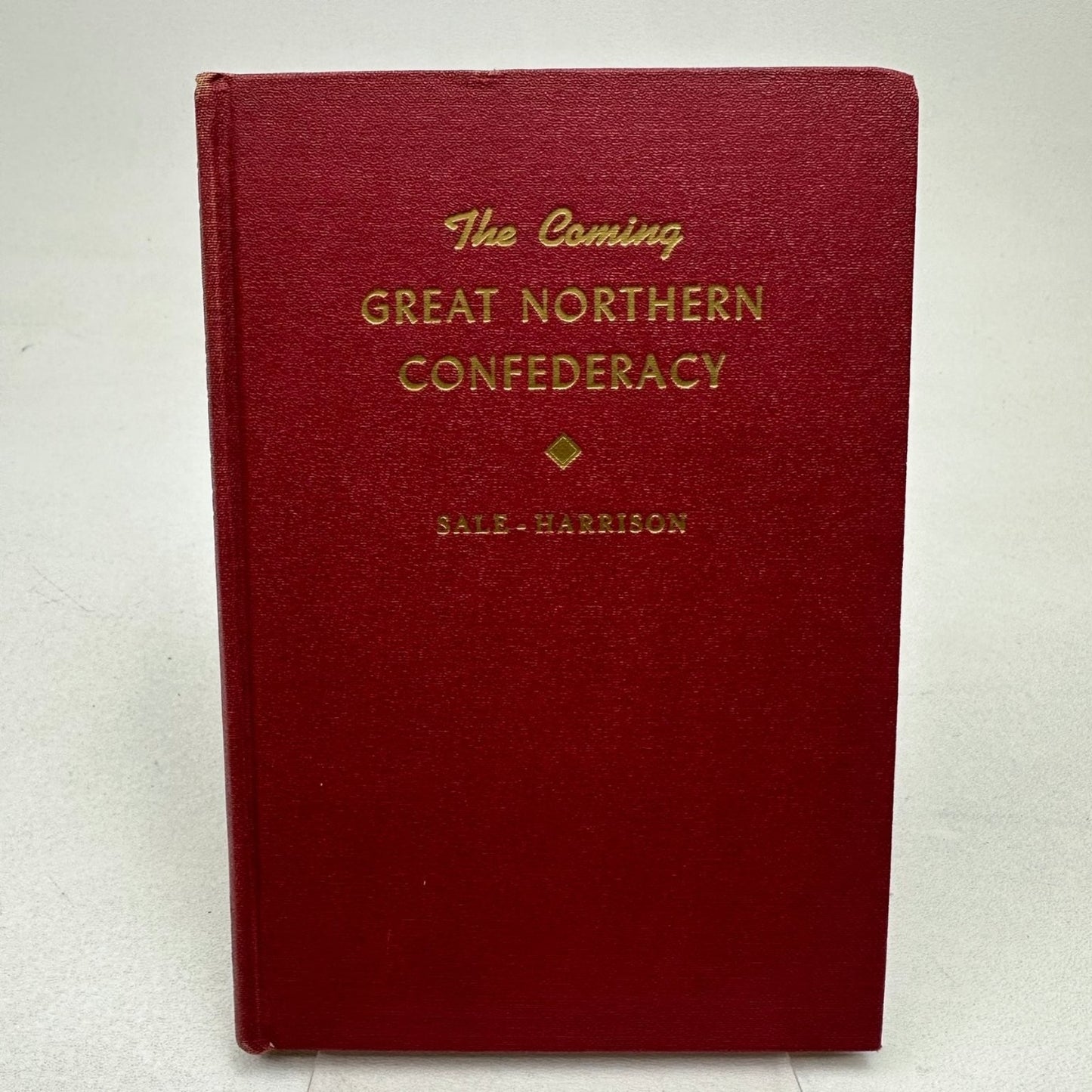 Coming Great Northern Confederacy Sale-Harrison 1948 16th Ed Prophecy