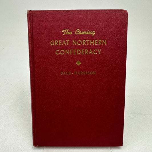 Coming Great Northern Confederacy Sale-Harrison 1948 16th Ed Prophecy