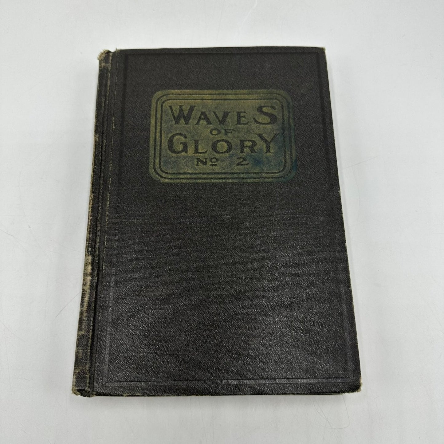Waves of Glory Number Two Kirkpatrick Wallace Kinne 1921 Hymnal Songbook