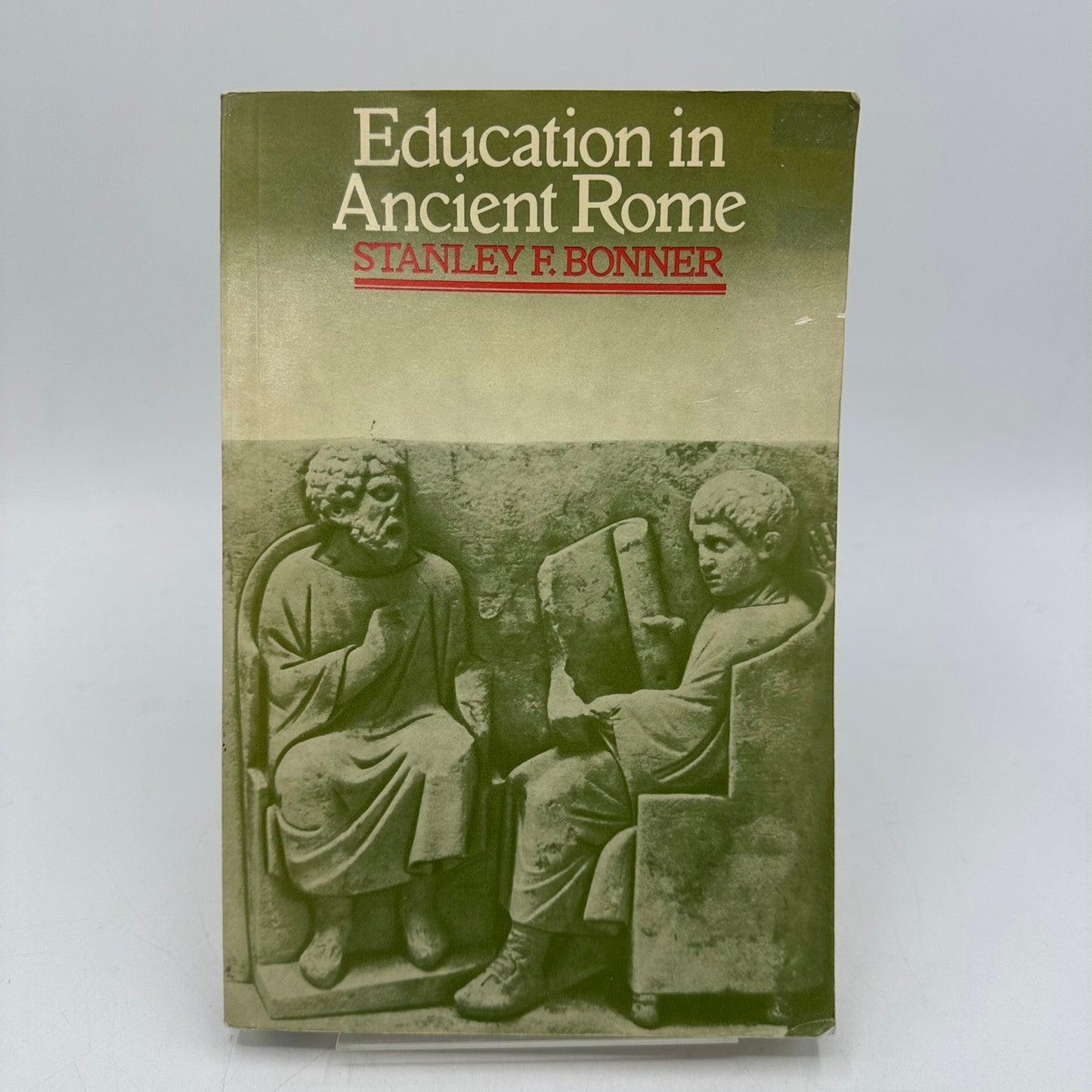 Education in Ancient Rome From Elder Cato to the Younger Pliny Stanley F Bonner