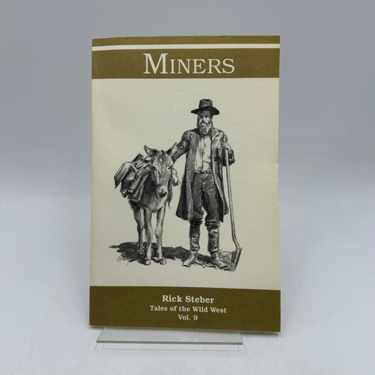 Miners Rick Steber 1980 Tales of the Wild West Vol 9 Signed Bonanza Western