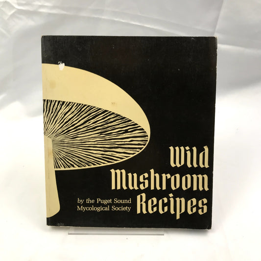 Wild Mushroom Recipes Book by Puget Sound Mycological Society 1969 2nd Edition